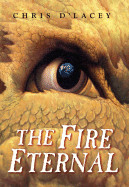 Fire Eternal (the Last Dragon Chronicles #4)