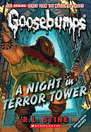 Night in Terror Tower (Classic Goosebumps #12)