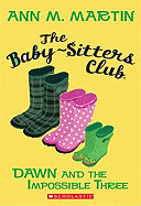 Baby-Sitters Club #5: Dawn and the Impossible Three