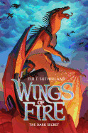 Wings of Fire Book Four: The Dark Secret, Volume 4