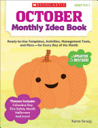 October Monthly Idea Book, Grades PreK-3: Ready-To-Use Templates, Activities, Management Tools, and More-- For Every Day of the Month