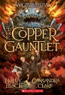 Copper Gauntlet (Magisterium, Book 2)