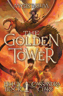 Golden Tower (Magisterium #5)