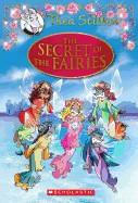 Thea Stilton Special Edition: The Secret of the Fairies: A Geronimo Stilton Adventure