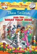 Thea Stilton and the Great Tulip Heist