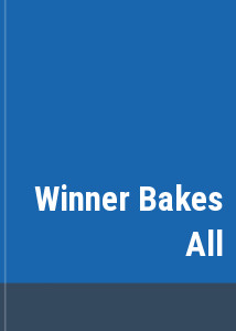 Winner Bakes All