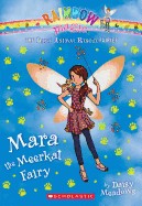 Mara the Meerkat Fairy (the Baby Animal Rescue Faires #3): A Rainbow Magic Book