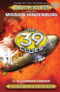 Mission Hindenburg (the 39 Clues: Doublecross, Book 2)