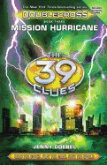 Mission Hurricane (the 39 Clues: Doublecross, Book 3)