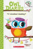 Woodland Wedding: A Branches Book (Owl Diaries #3)