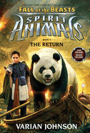 Return (Spirit Animals: Fall of the Beasts, Book 3): Volume 3