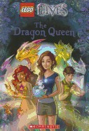 Dragon Queen (Lego Elves: Chapter Book #2)