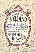 Neddiad: How Neddie Took the Train, Went to Hollywood, and Saved Civilization