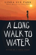Long Walk to Water: Based on a True Story