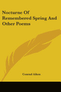 Nocturne of Remembered Spring and Other Poems