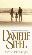 Mixed Blessings. Danielle Steel (Revised)