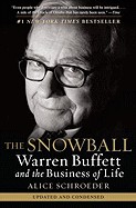 Snowball: Warren Buffett and the Business of Life (Updtd & Condnsd)