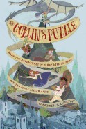 Goblin's Puzzle: Being the Adventures of a Boy with No Name and Two Girls Called Alice