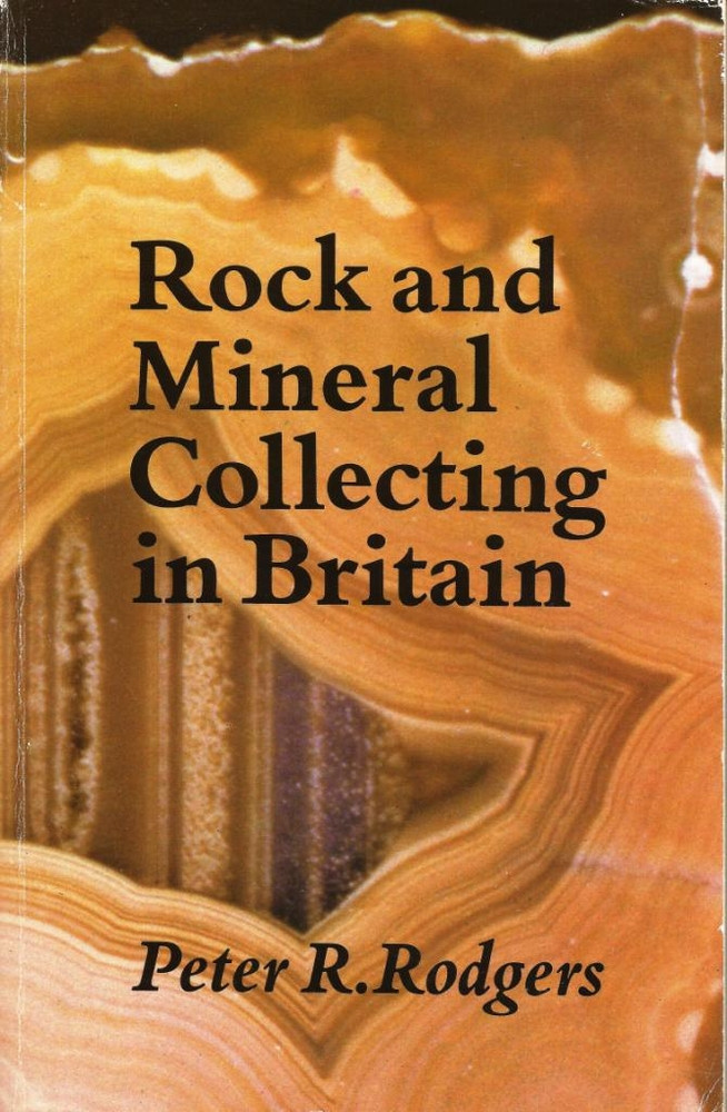 Rock and Mineral Collecting in Britain