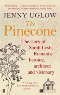 Pinecone: The Story of Sarah Losh, Forgotten Romantic Heroine, Architect and Visionary