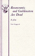 Rosencrantz and Guildenstern Are Dead - A Play