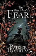Wise Man's Fear. by Patrick Rothfuss