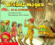 Magic School Bus Inside the Earth: (Autobus Magico En El Inter...)