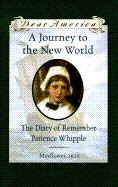 Journey to the New World: The Diary of Remember Patience Whipple