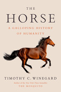 Horse: A Galloping History of Humanity