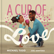 Cup of Love: Relationship Goals for Kids