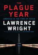 Plague Year: America in the Time of Covid