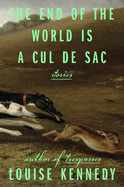 End of the World Is a Cul de Sac: Stories