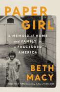 Paper Girl: A Memoir of Home and Family in a Fractured America