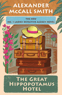 Great Hippopotamus Hotel: No. 1 Ladies' Detective Agency (25)