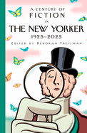 Century of Fiction in the New Yorker: 1925-2025