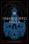 Unhallowed Halls