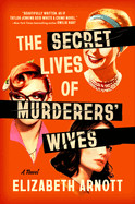 Secret Lives of Murderers' Wives