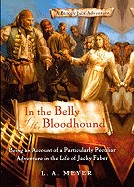 In the Belly of the Bloodhound: Being an Account of a Particularly Peculiar Adventure in the Life of Jacky Faber (Turtleback School & Library)