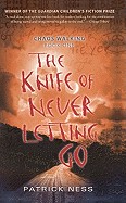 Knife of Never Letting Go (Turtleback School & Library)