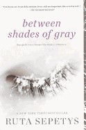 Between Shades of Gray (Bound for Schools & Libraries)