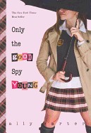 Only the Good Spy Young (Turtleback School & Library)