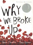 Why We Broke Up (Bound for Schools & Libraries)