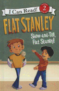 Show and Tell, Flat Stanley! (Bound for Schools & Libraries)
