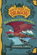 How to Betray a Dragon's Hero (Turtleback School & Library)