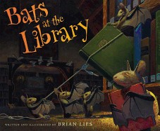 Bats at the Library (Bound for Schools & Libraries)