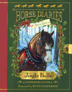 Jingle Bells (Horse Diaries Special Edition) (Bound for Schools & Libraries)
