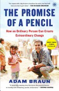 Promise of a Pencil: How an Ordinary Person Can Create Extraordinary Change (Bound for Schools and Librarie)