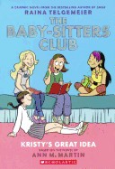 Baby-Sitters Club 1: Kristy's Great Idea (Bound for Schools & Libraries)