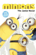 Minions: The Junior Novel (Bound for Schools & Libraries)