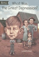 What Was the Great Depression? (Bound for Schools & Libraries)